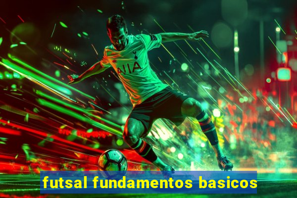 futsal fundamentos basicos